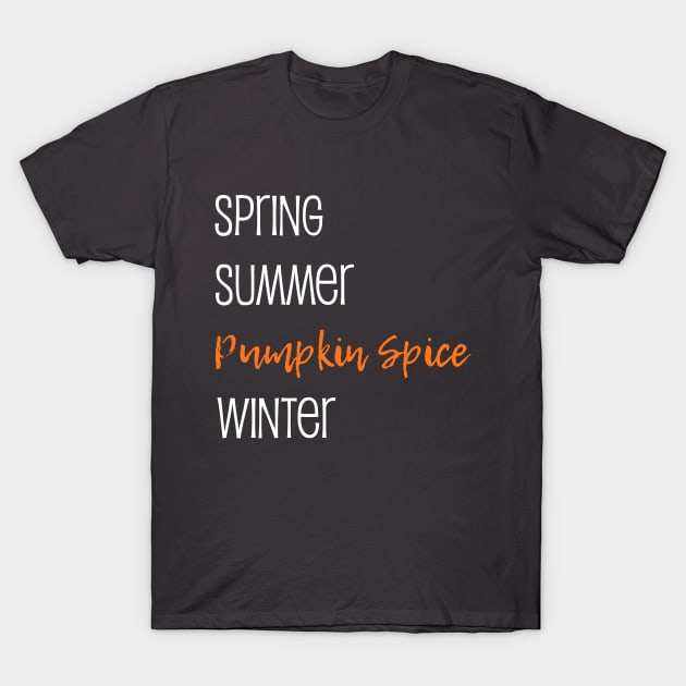 Pumpkin Spice Season Funny Fall Shirt T-Shirt by YellowhammerSweetTees